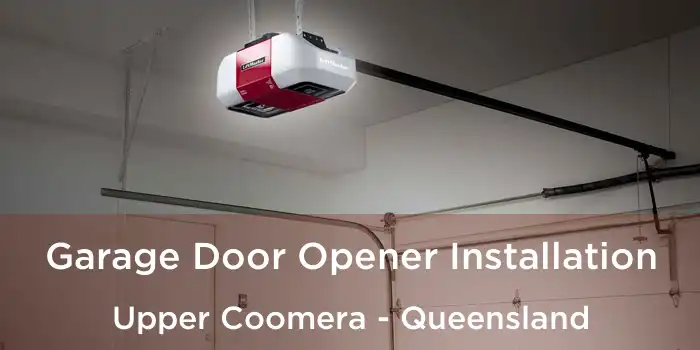 Garage Door Opener Installation Upper Coomera - Queensland