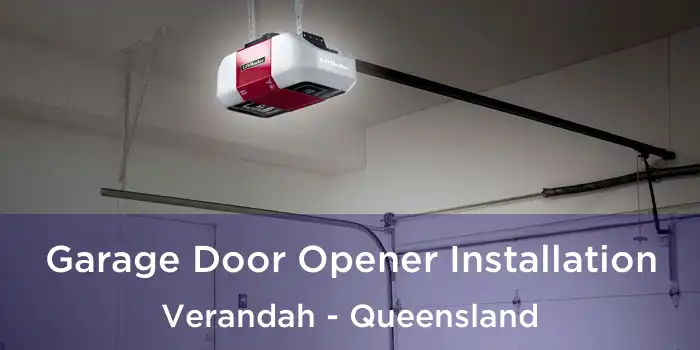 Garage Door Opener Installation Verandah - Queensland