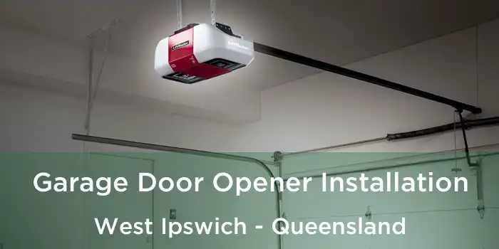 Garage Door Opener Installation West Ipswich - Queensland