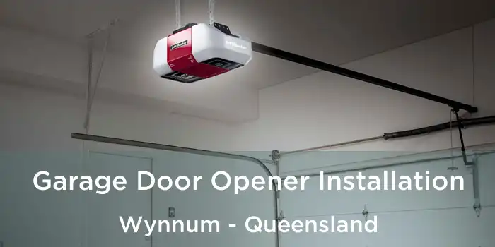 Garage Door Opener Installation Wynnum - Queensland