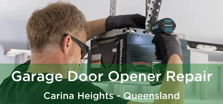 Garage Door Opener Repair Carina Heights - Queensland