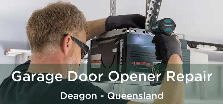 Garage Door Opener Repair Deagon - Queensland