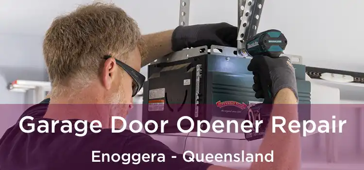Garage Door Opener Repair Enoggera - Queensland