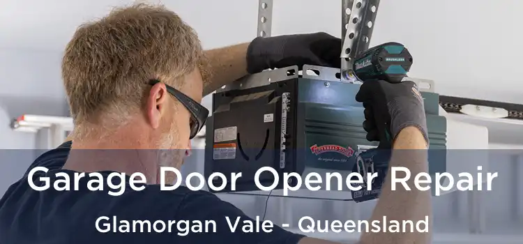 Garage Door Opener Repair Glamorgan Vale - Queensland