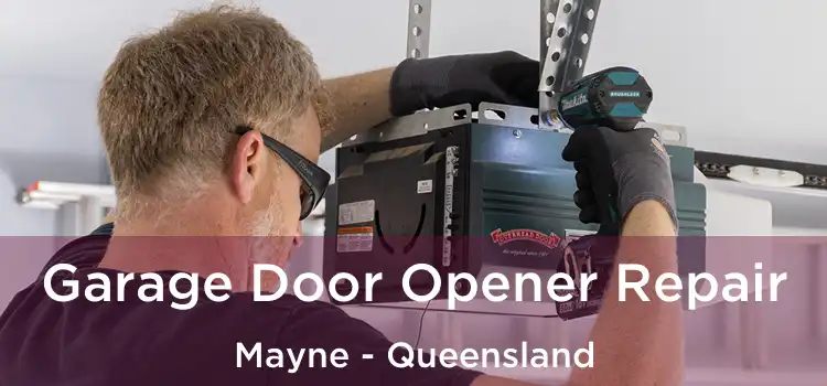 Garage Door Opener Repair Mayne - Queensland