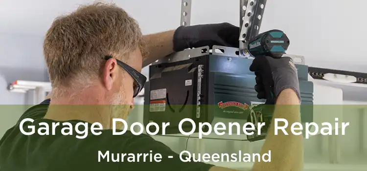 Garage Door Opener Repair Murarrie - Queensland