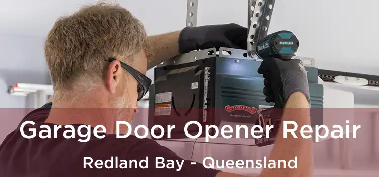 Garage Door Opener Repair Redland Bay - Queensland