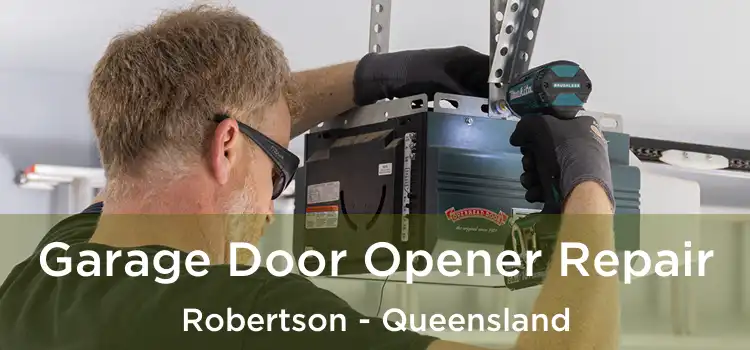Garage Door Opener Repair Robertson - Queensland