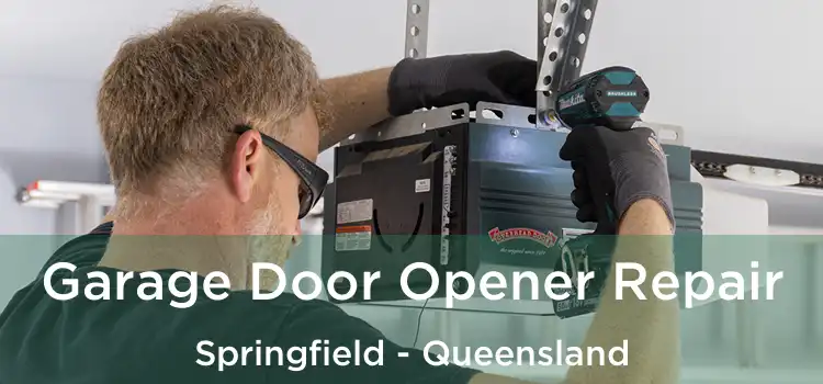 Garage Door Opener Repair Springfield - Queensland