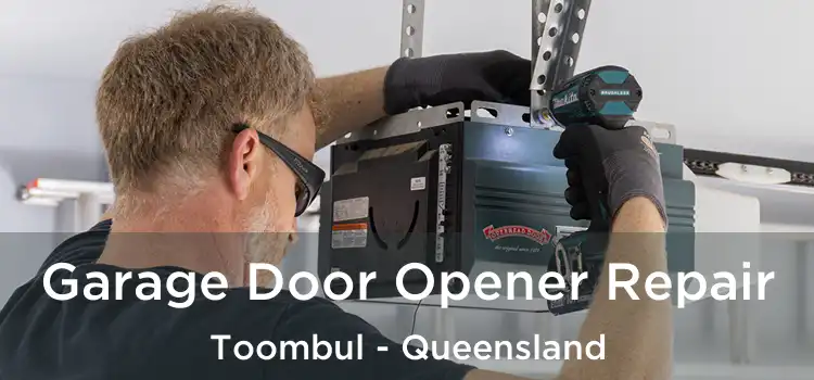 Garage Door Opener Repair Toombul - Queensland