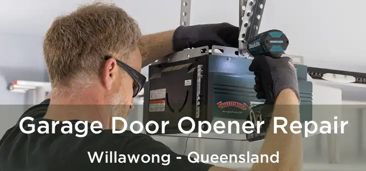 Garage Door Opener Repair Willawong - Queensland