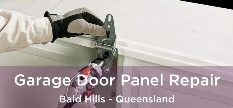 Garage Door Panel Repair Bald Hills - Queensland