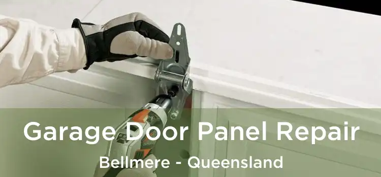 Garage Door Panel Repair Bellmere - Queensland