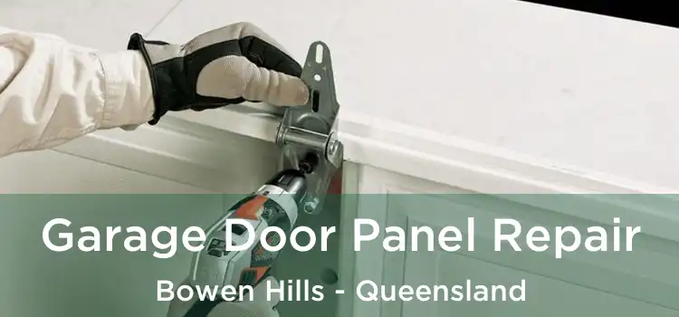 Garage Door Panel Repair Bowen Hills - Queensland