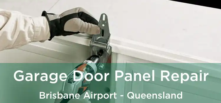 Garage Door Panel Repair Brisbane Airport - Queensland