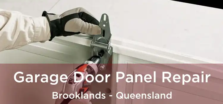 Garage Door Panel Repair Brooklands - Queensland