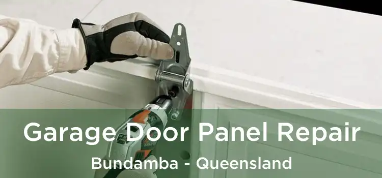 Garage Door Panel Repair Bundamba - Queensland