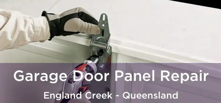 Garage Door Panel Repair England Creek - Queensland