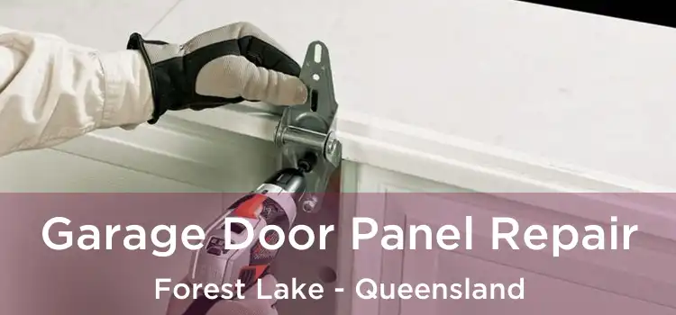 Garage Door Panel Repair Forest Lake - Queensland