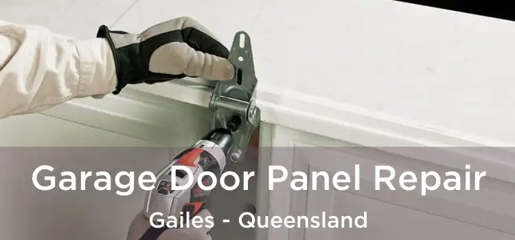 Garage Door Panel Repair Gailes - Queensland