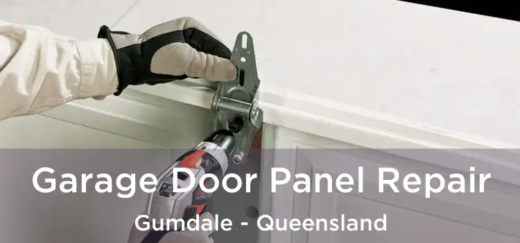 Garage Door Panel Repair Gumdale - Queensland