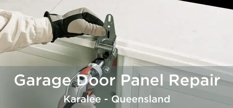 Garage Door Panel Repair Karalee - Queensland