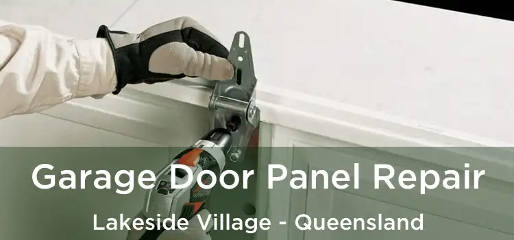 Garage Door Panel Repair Lakeside Village - Queensland