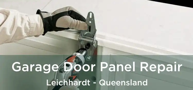Garage Door Panel Repair Leichhardt - Queensland