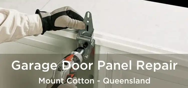 Garage Door Panel Repair Mount Cotton - Queensland
