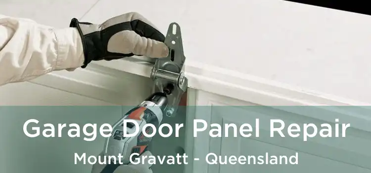 Garage Door Panel Repair Mount Gravatt - Queensland