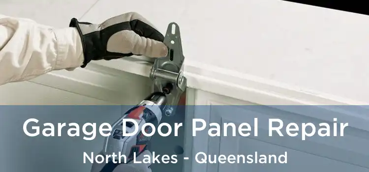 Garage Door Panel Repair North Lakes - Queensland