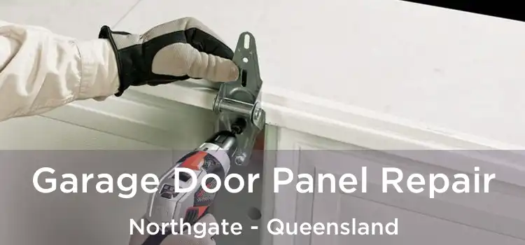 Garage Door Panel Repair Northgate - Queensland