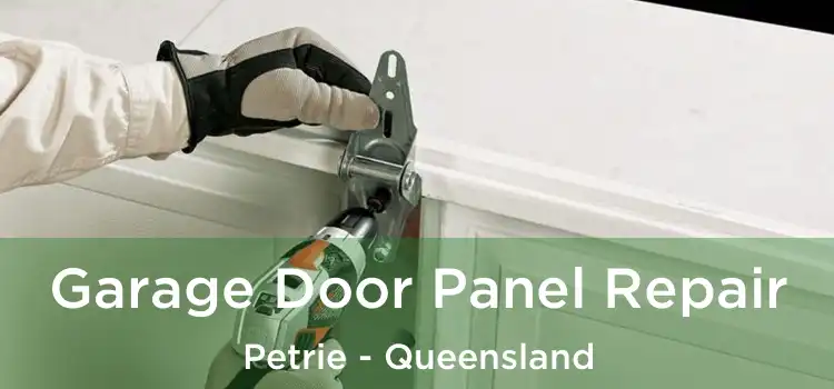 Garage Door Panel Repair Petrie - Queensland