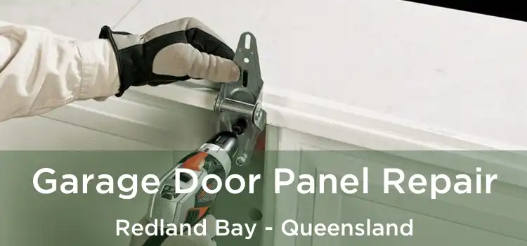 Garage Door Panel Repair Redland Bay - Queensland