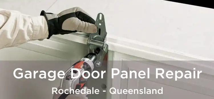 Garage Door Panel Repair Rochedale - Queensland