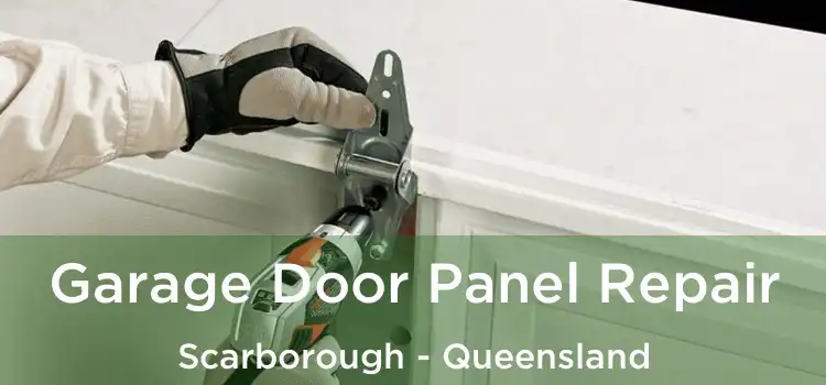 Garage Door Panel Repair Scarborough - Queensland