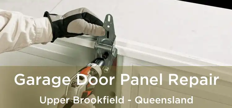 Garage Door Panel Repair Upper Brookfield - Queensland