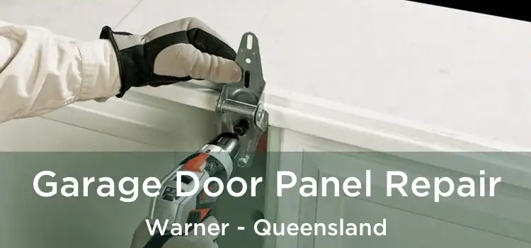 Garage Door Panel Repair Warner - Queensland