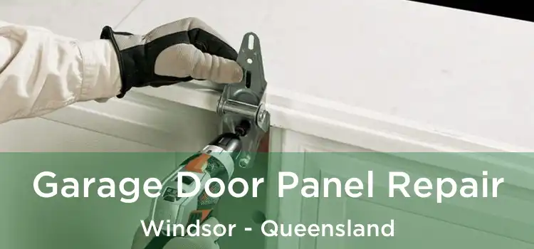 Garage Door Panel Repair Windsor - Queensland