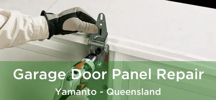 Garage Door Panel Repair Yamanto - Queensland