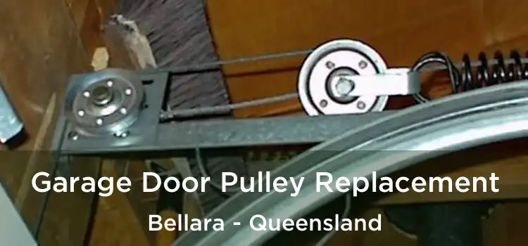 Garage Door Pulley Replacement Bellara - Queensland