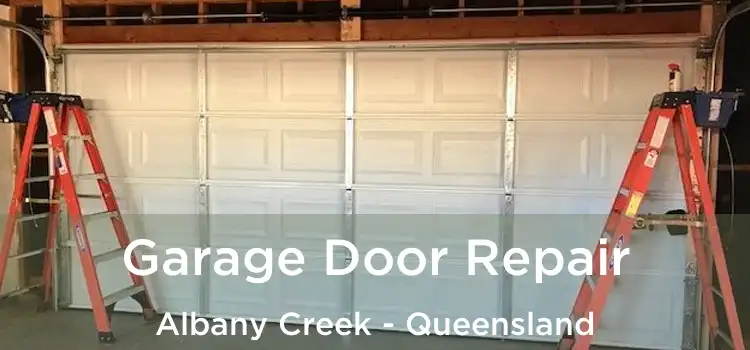 Garage Door Repair Albany Creek - Queensland
