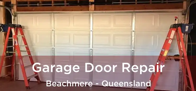 Garage Door Repair Beachmere - Queensland