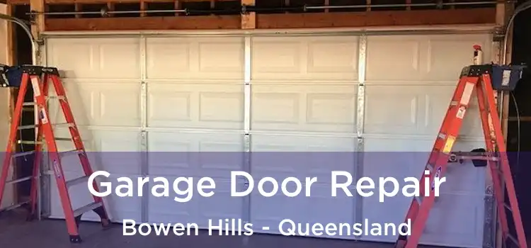Garage Door Repair Bowen Hills - Queensland