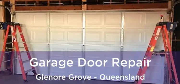 Garage Door Repair Glenore Grove - Queensland