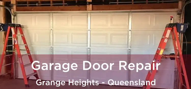Garage Door Repair Grange Heights - Queensland