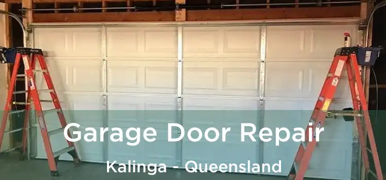 Garage Door Repair Kalinga - Queensland