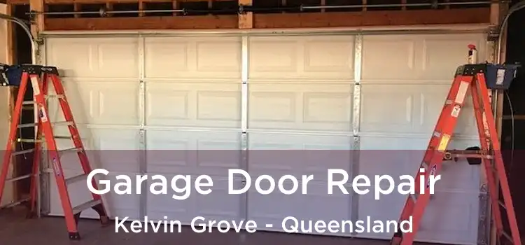 Garage Door Repair Kelvin Grove - Queensland