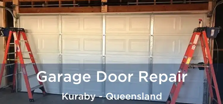 Garage Door Repair Kuraby - Queensland