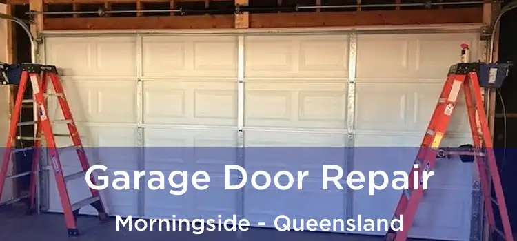 Garage Door Repair Morningside - Queensland